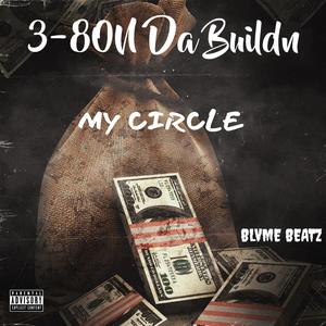 My Circle (feat. BLVME BEATZ) [Explicit]