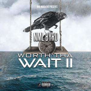 Worth Tha Wait II (Explicit)