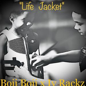 Life Jacket (feat. Iv Rackz) [Explicit]