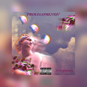 Prolegomenon (Explicit)