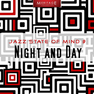 Meritage Jazz: Night and Day, Vol. 9