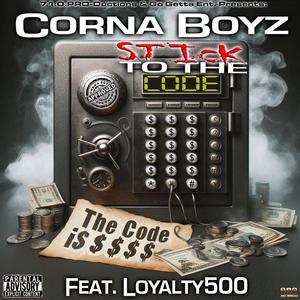 Stick To The Code (feat. Loyalty500) [Explicit]