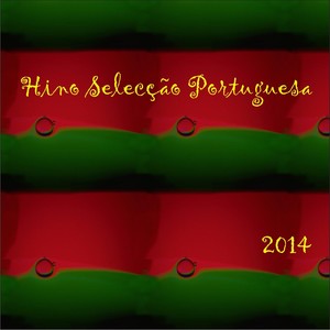 Hino Seleção Portuguesa 2014 (Explicit)