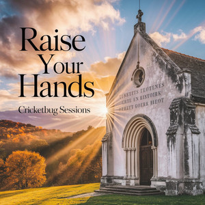 Raise Your Hands