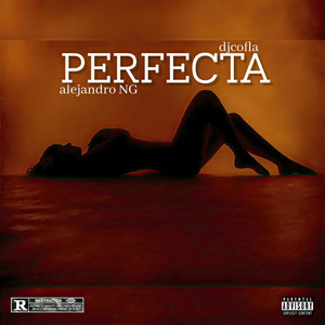 Perfecta (Explicit)