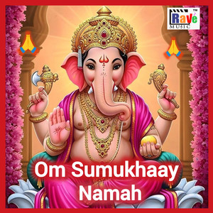Om Sumukhaay Namah