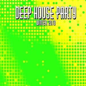 Deep House Party - Hit Mania Winter 2019