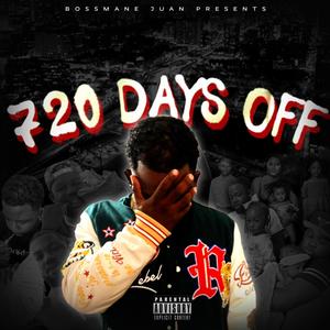 720 Days Off (Explicit)