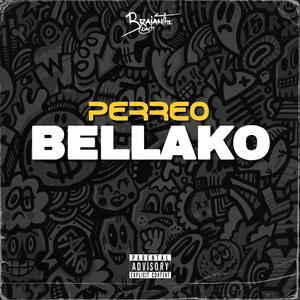 PERREO BELLAKO (Explicit)