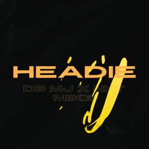 Headie (feat. DB MJ) (Explicit)