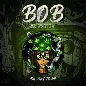 Bob el Grifin (Explicit)