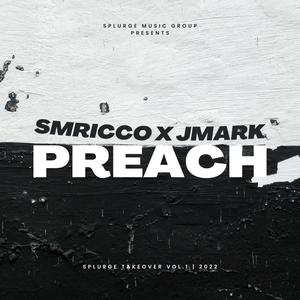 Preach (feat. Jmark) [Explicit]