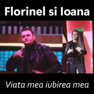 Viata mea iubirea mea