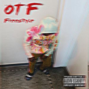 OTF Freestyle (Explicit)