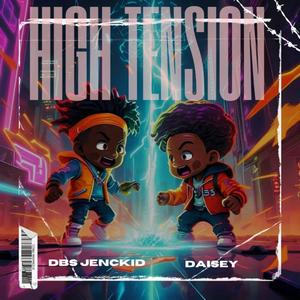 High tension (feat. Dbs Jenckid)