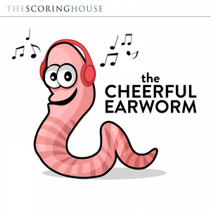 The Cheerful Earworm