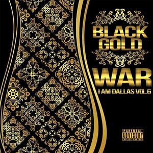 I Am Dallas, Vol. 6: Black Gold (Explicit)