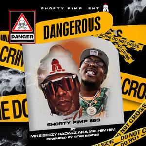 Dangerous (feat. Mike Beezy) (Explicit)