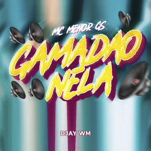 Gamadão Nela (Explicit)