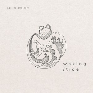 Waking/Tide