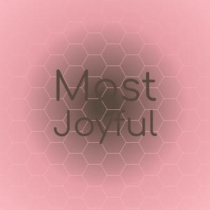 Most Joyful