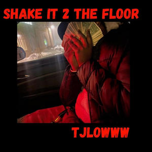 Shake It 2 The Floor (Explicit)