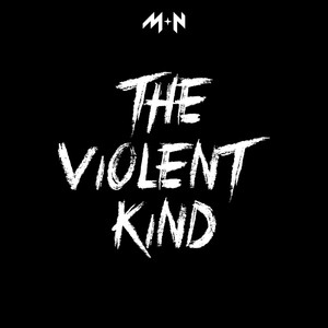 The Violent Kind (Explicit)