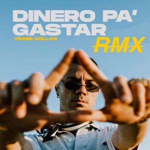 Dinero Pa´Gastar (Remix)