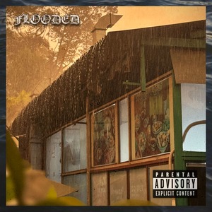 Flooded (Explicit)