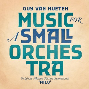 Music for a Small Orchestra (Original Motion Picture Soundtrack)