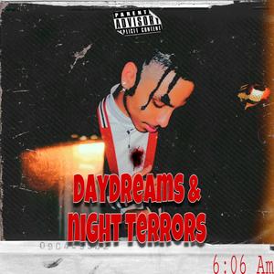 Daydreams & Night Terrors (Explicit)