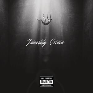 Identity Crisis (Explicit)