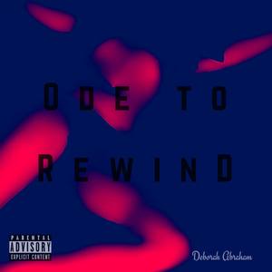 Ode to Rewind (Explicit)