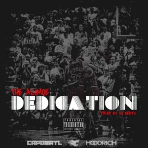 Dedication (feat. Steven Lee & Huey Gatez) (Explicit)