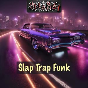 Slap Trap Funk