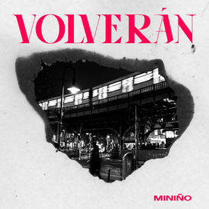 Volverán (Explicit)