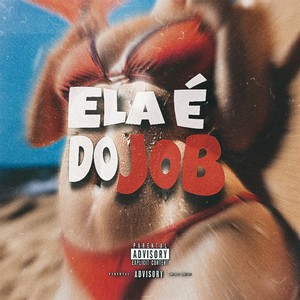 Ela É do Job (Explicit)