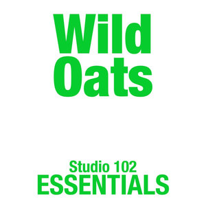 Wild Oats: Studio 102 Essentials