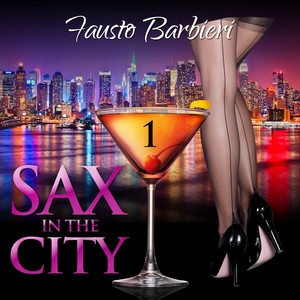 Sax in the City, Vol. 1