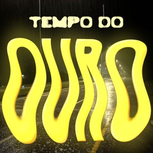 Tempo do Ouro (Explicit)