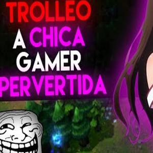 Trolleo chica gamer pervertida (Explicit)