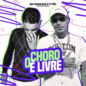O Choro É Livre (Explicit)