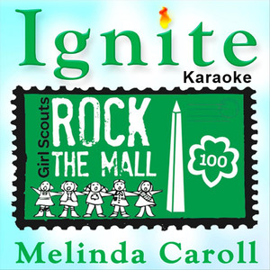 Ignite, Girl Scouts Rock the Mall (Karaoke)