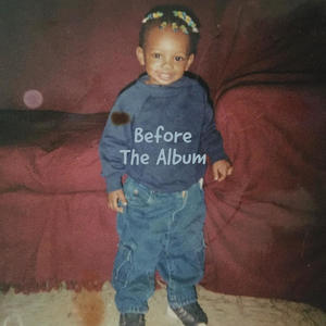 Before The Album-EP (Explicit)