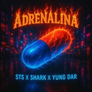 ADRENALINA (feat. Sts777 & Shark) (Explicit)