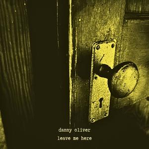 Leave Me Here (Explicit)