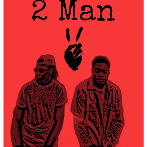 2 Man (Explicit)