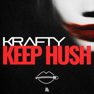 Keep Hush (Explicit)