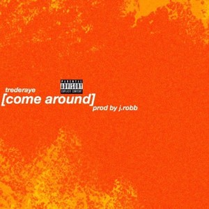 Come Around (Explicit)