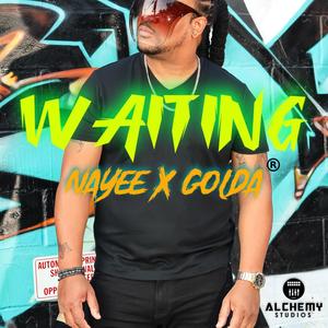 Waiting (feat. Nayee & Golda)